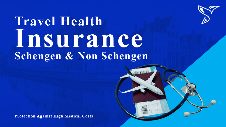 Travel Health Insurence I  Schengen & Non Europe country